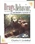Drugs, Behavior, and Modern Society (3rd Edition)