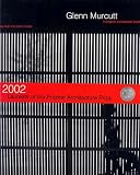 Glenn Murcutt: A Singular Architectural Practice : 2002 Laureate of the Pritzker Architecture Prize