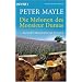 Die Melonen des Monsieur Dumas: ... und andere H�hepunkte der Provence