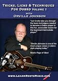 Tricks Licks and Techniques For Dobro Vol 1 with Orville Johnson