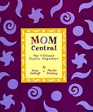 cover of Mom Central: The Ultimate Family Organizer