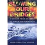 Blowing Our Bridges: A Memoir from Dunkirk to Korea Via Normandy