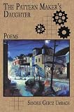 The Pattern Makers Daughter: Poems