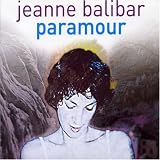 Revue Jeanne Balibar  / Paramour