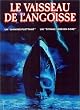 Le Vaisseau de l'angoisse