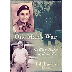 One Man's War: An Essex Soldier in World War Two
