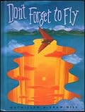 Don't Forget to Fly