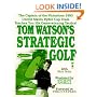 Tom Watson's Strategic Golf