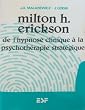 Milton H. Erickson : de l'hypnose clinique � la psychoth�rapie strat�gique