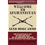 Welcome To Afghanistan: Send More Ammo