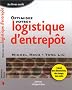 Optimisez votre logistique d'entrep�t : Calcul des dimensions, des temps, des co�ts