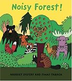 Cover of Noisy Forest! by Harriet Ziefert Simms Taback 1593540582