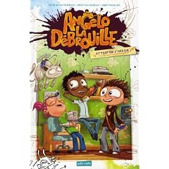 Angelo la D�brouille, Tome 1 : Attention j'arrive !