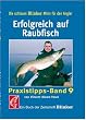 Erfolgreich auf Raubfisch: Ein Buch der Zeitschrift 'Blinker'