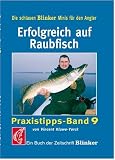 Erfolgreich auf Raubfisch: Ein Buch der Zeitschrift 'Blinker'