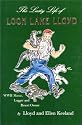 The Lusty Life of Loon Lake Lloyd: WWII Marine, Logger and Resort Owner