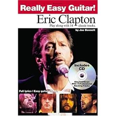 Eric Clapton Really Easy Guitar Play Along with 14 Classic Tracks by Eric Clapton