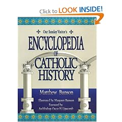Our Sunday Visitor's Encyclopedia of Catholic History