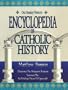 Our Sunday Visitor's Encyclopedia of Catholic History