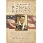 In the Words of Ronald Reagan: The Wit, Wisdom, and Eternal Optimism of America's 40th President