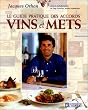 Le Guide pratique des accords vins et mets