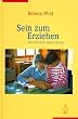 Sein zum Erziehen