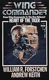 Heart Of The Tiger (Wing Commander, Volume 3)