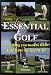 Essential Golf: Everything you need to know and how to learn it!