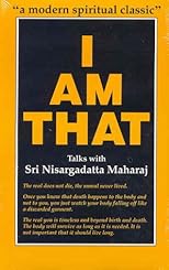 I Am That: Talks with Sri Nisargadatta Maharaj
