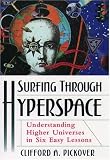 Surfing through Hyperspace: Understanding Higher Universes in Six Easy Lessons