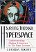 Book Surfing through Hyperspace: Understanding Higher Universes in Six Easy Lessons