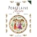 Porcelaine Passion : Volume 2, Voyages, �dition bilingue fran�ais-anglais