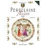 Porcelaine Passion : Volume 2, Voyages, �dition bilingue fran�ais-anglais