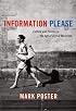 Information Please: Culture and Politics in the Age of Digital Machines