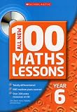All New 100 Maths Lessons Year 6