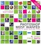 Photoshop Most Wanted: Effects and Design Tips
