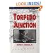 Torpedo Junction: U-Boat War Off America's East Coast, 1942 (Bluejacket Books)