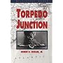 Torpedo Junction: U-Boat War Off America's East Coast, 1942 (Bluejacket Books)