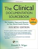 The Clinical Documentation Sourcebook: The Complete Paperwork Resource for Your Mental Health Practice