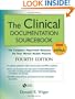 The Clinical Documentation Sourcebook: The Complete Paperwork Resource for Your Mental Health Practice