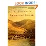 The Essential Lewis and Clark (Lewis & Clark Expedition)