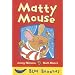 Matty Mouse (Bananas)
