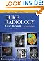 Duke Radiology Case Review: Imaging, Differential Diagnosis, and Discussion