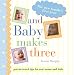 Book And Baby Makes Three (Parent-Tested Tips for New Moms and Dads)