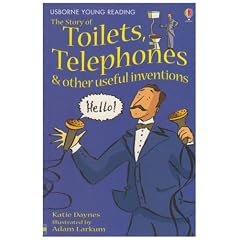 Toilets, Telephones and Other Useful Inventions (Usborne Young Reading: Series One)