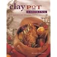 Claypot Cooking: The Perfect Way to Cook Almost Anything