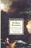 Oedipus Tyrannus: Tragic Heroism and the Limits of Knowledge (Twayne's Masterwork Studies)