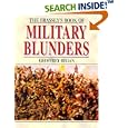 Brassey's Book of Military Blunders by Geoffrey Regan