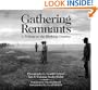 Gathering Remnants: A Tribute to the Working Cowboy
