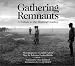 Gathering Remnants: A Tribute to the Working Cowboy